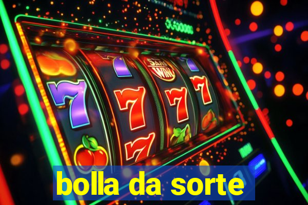 bolla da sorte