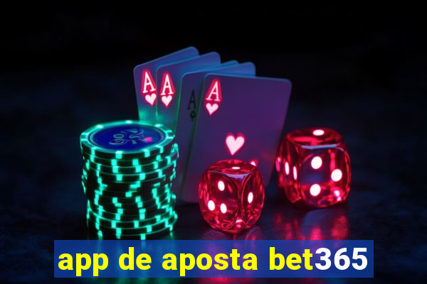 app de aposta bet365