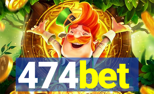 474bet