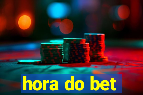 hora do bet