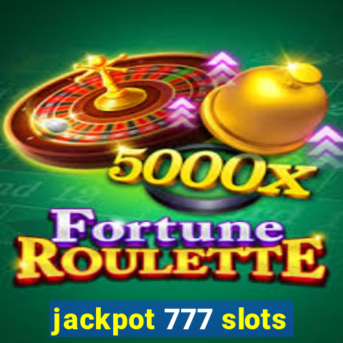 jackpot 777 slots