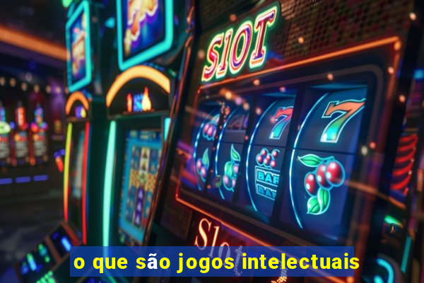 o que são jogos intelectuais