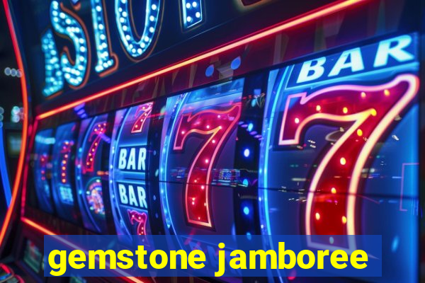 gemstone jamboree