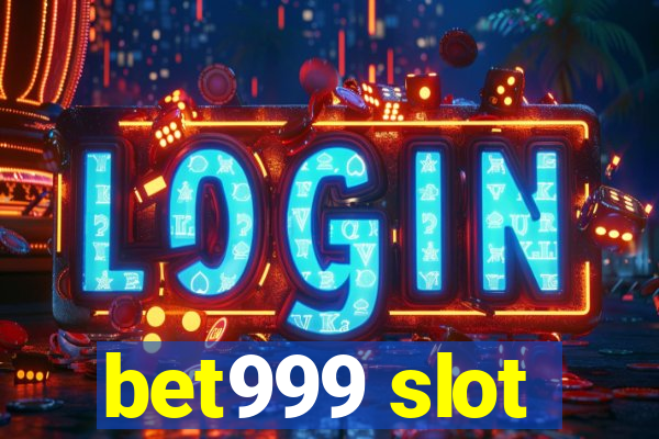 bet999 slot