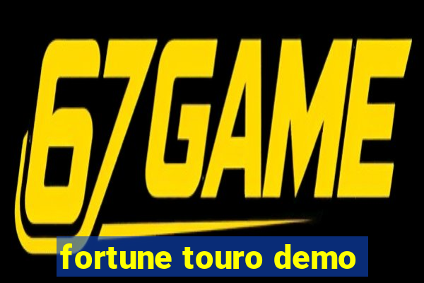 fortune touro demo