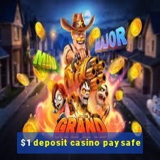 $1 deposit casino paysafe