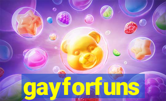 gayforfuns