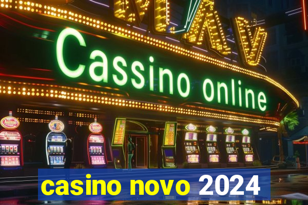 casino novo 2024