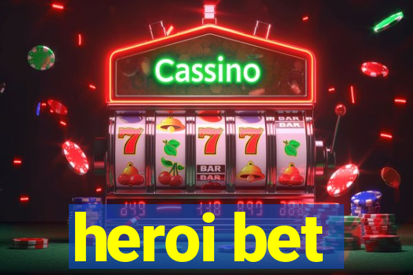 heroi bet