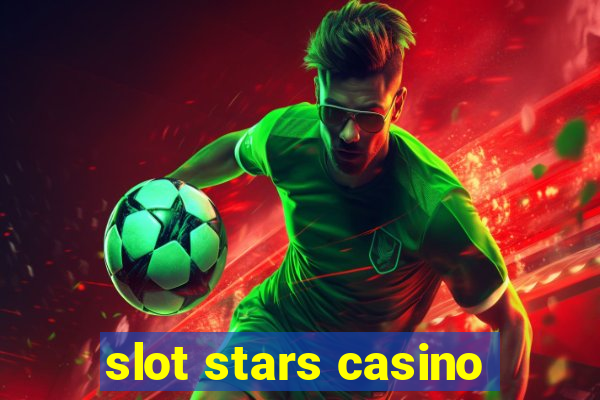 slot stars casino