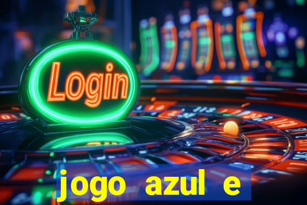 jogo azul e vermelho aposta