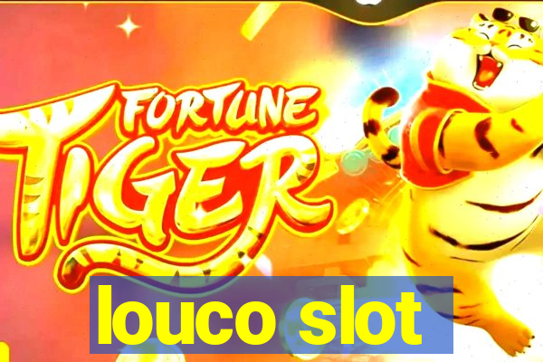 louco slot