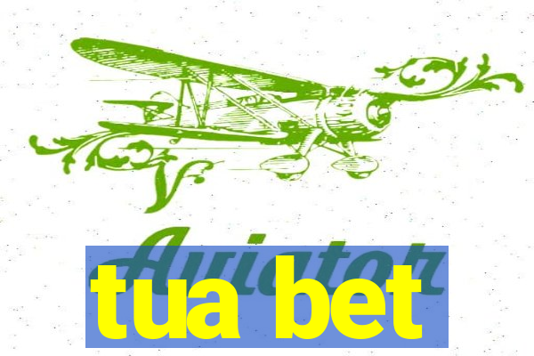 tua bet