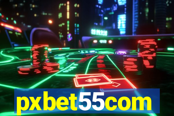 pxbet55com