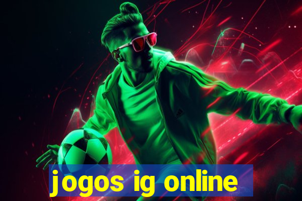 jogos ig online