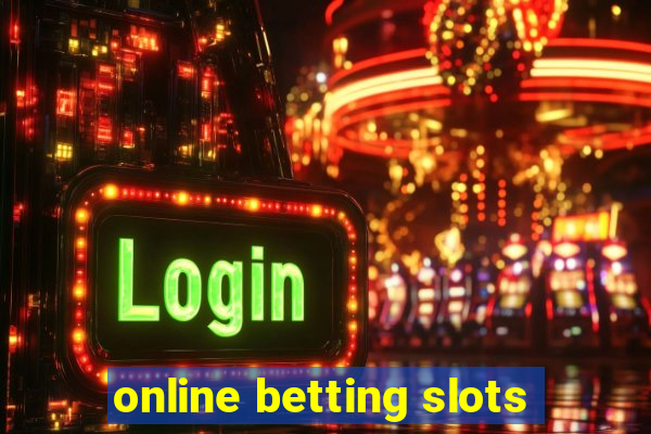 online betting slots