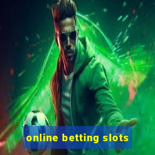 online betting slots