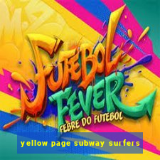 yellow page subway surfers