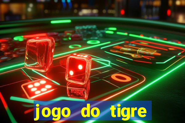 jogo do tigre ganhar dinheiro mesmo