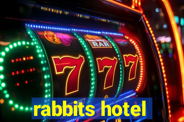 rabbits hotel