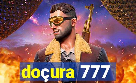 doçura 777