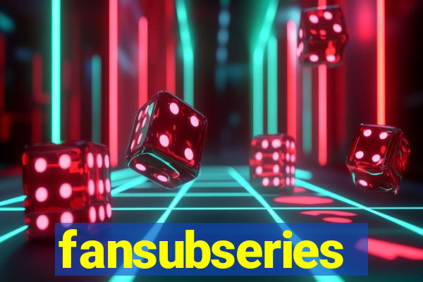 fansubseries