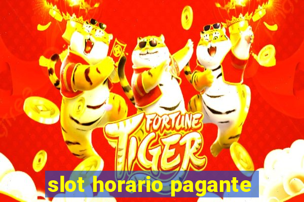 slot horario pagante