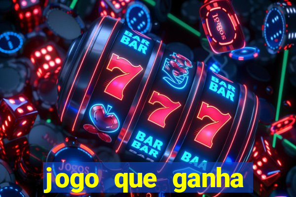 jogo que ganha dinheiro sem deposito