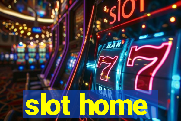 slot home