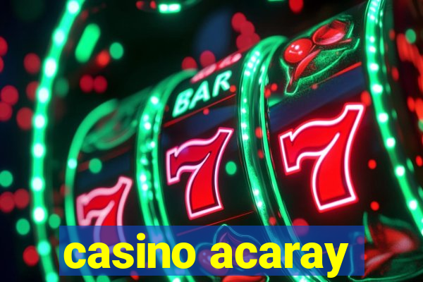 casino acaray