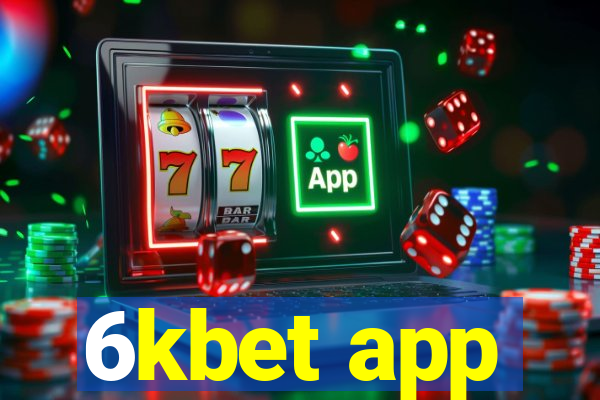 6kbet app