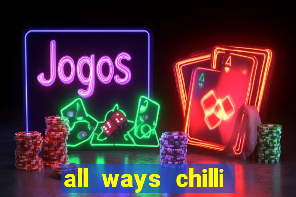 all ways chilli slot free play