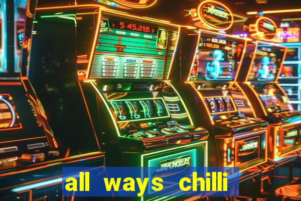 all ways chilli slot free play