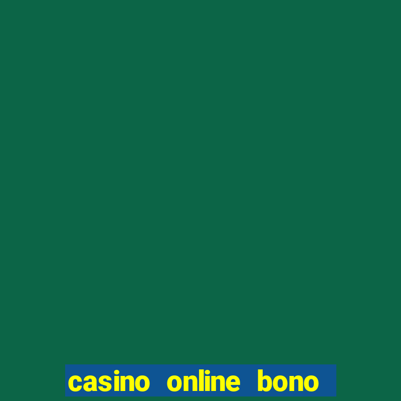 casino online bono sin depósito