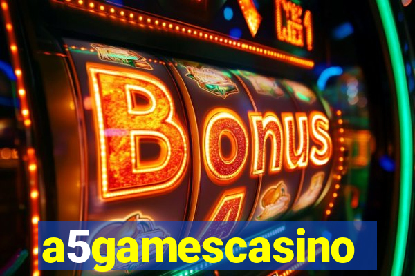 a5gamescasino