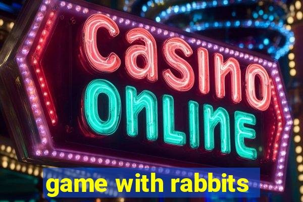 game with rabbits