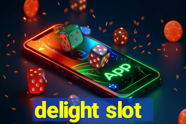 delight slot