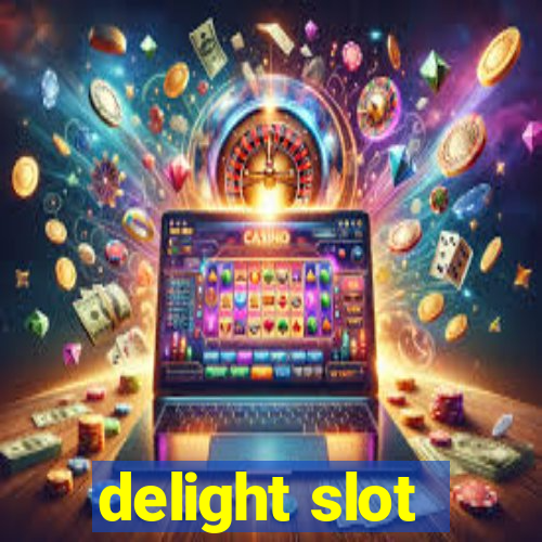 delight slot