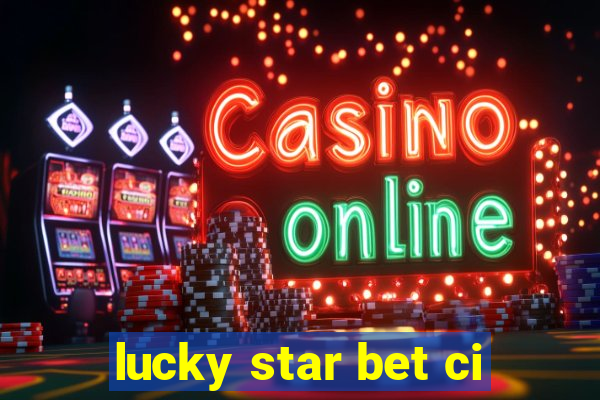 lucky star bet ci