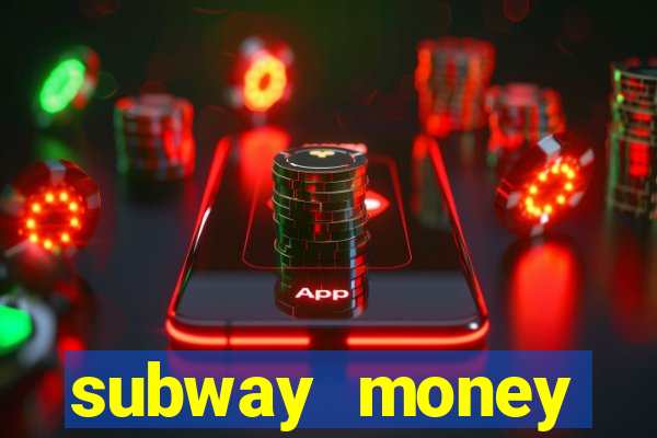 subway money deposito 1 real