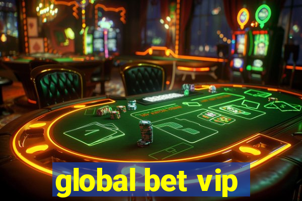 global bet vip