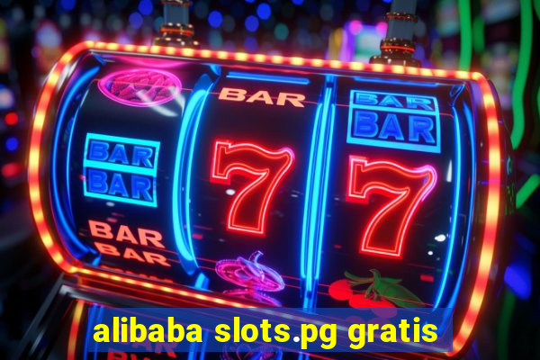 alibaba slots.pg gratis