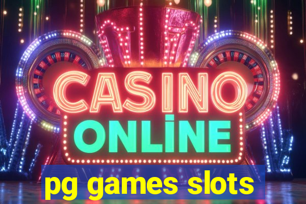 pg games slots