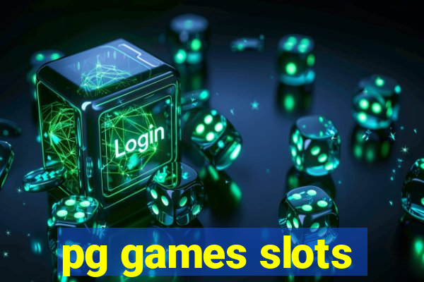 pg games slots