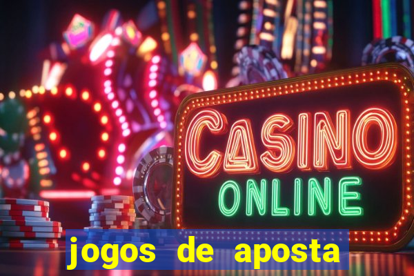 jogos de aposta que pode depositar qualquer valor