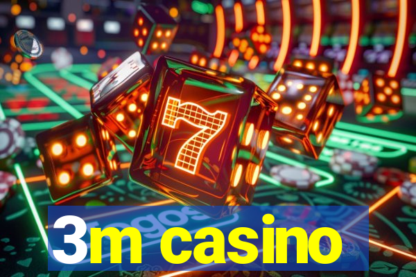 3m casino