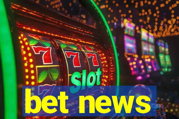 bet news