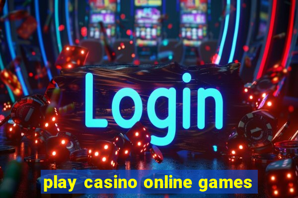 play casino online games