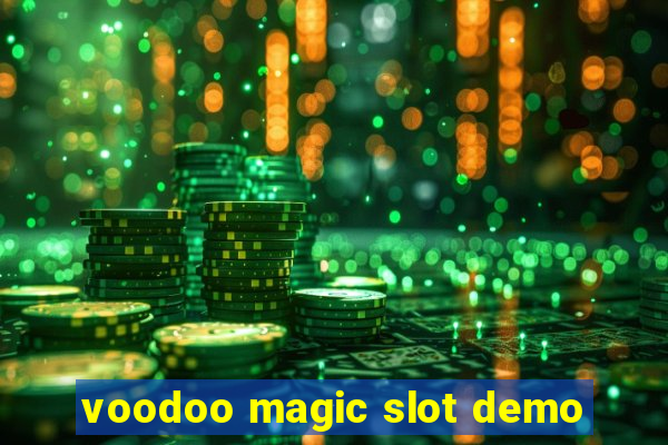 voodoo magic slot demo