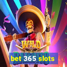 bet 365 slots